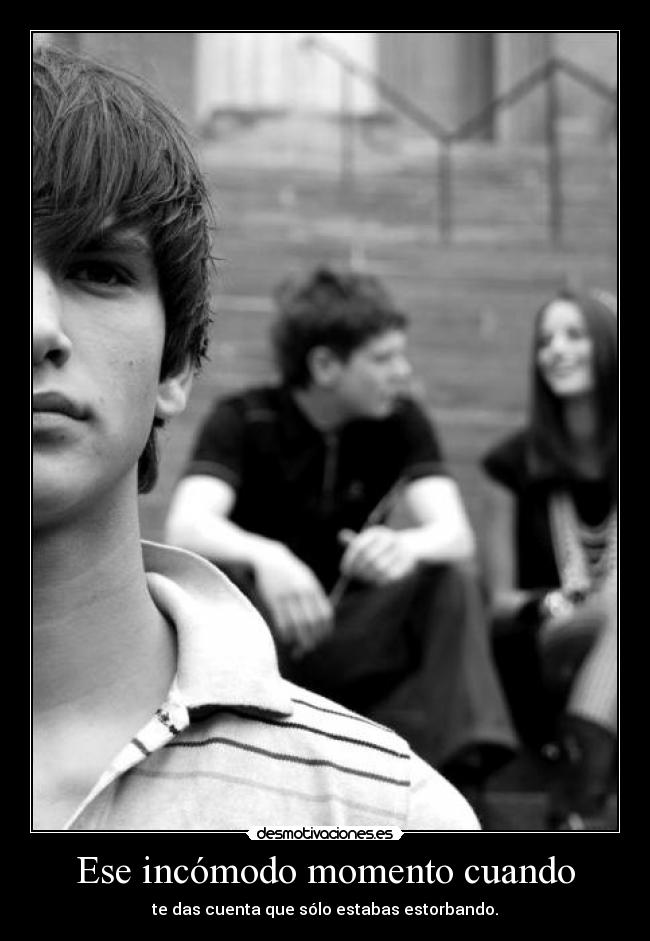 Ese incómodo momento cuando - 