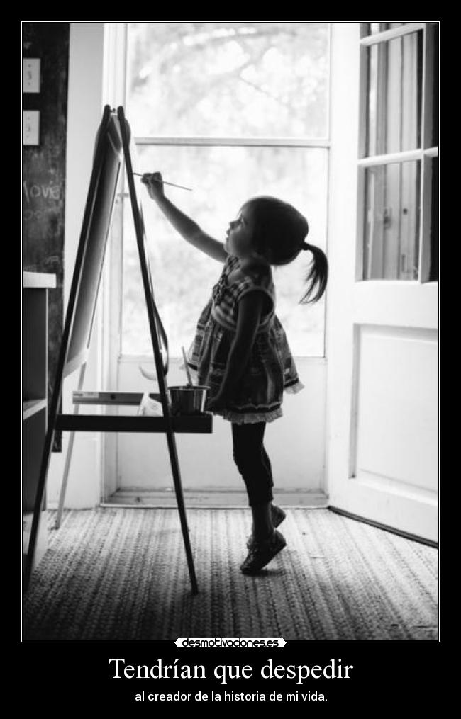 Tendrían que despedir -