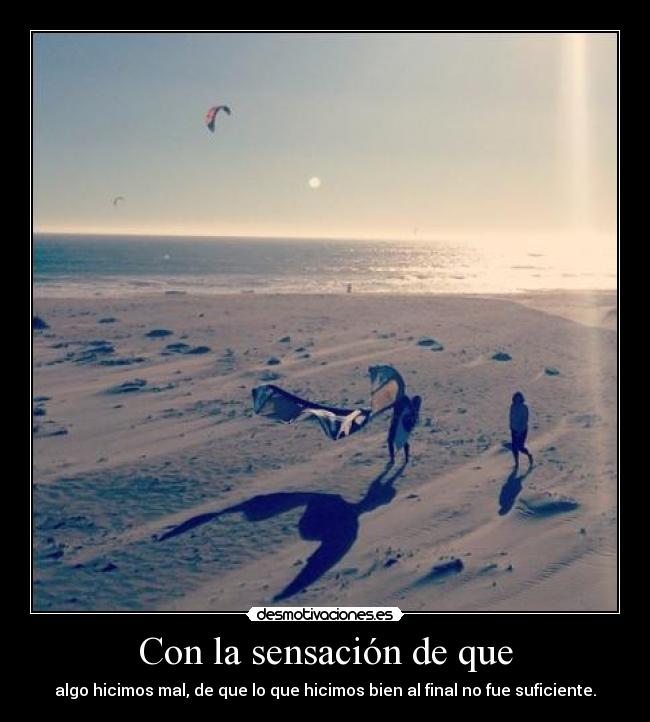 Con la sensación de que - 