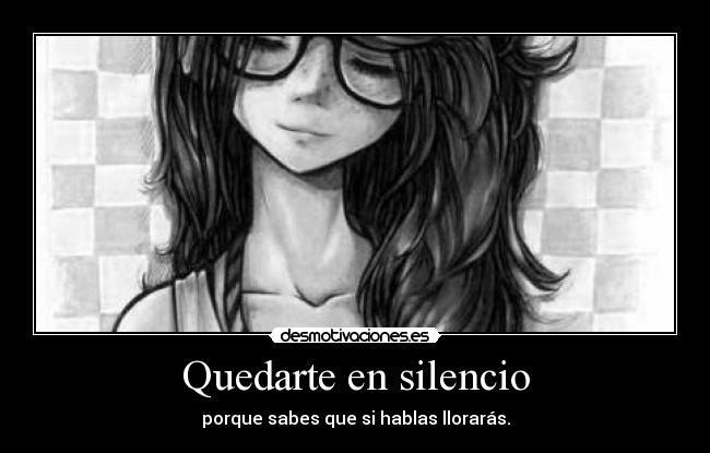 Quedarte en silencio - 