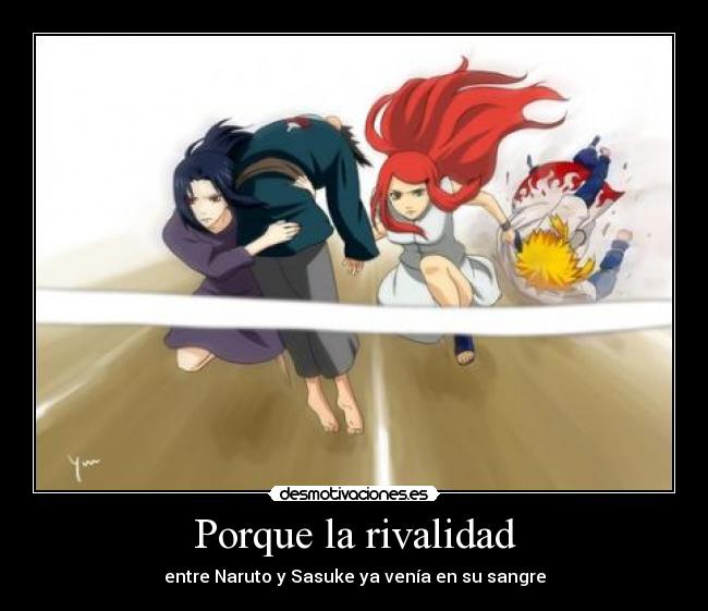 carteles rivalidad entre sasuke naruto desmotivaciones