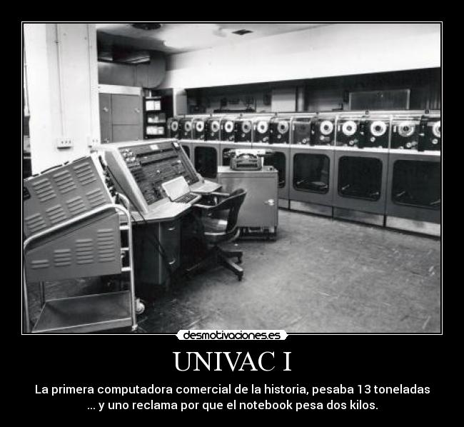 carteles computador notebook univac desmotivaciones