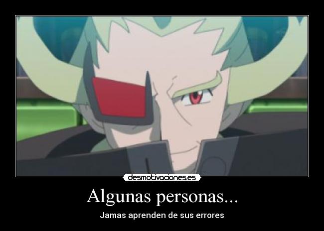 Algunas personas... - Jamas aprenden de sus errores