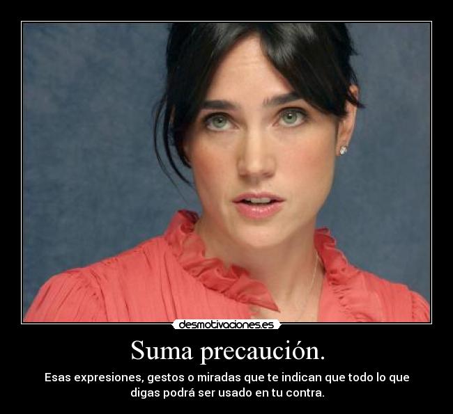 carteles suma precaucion jennifer conelly anterior era elena anaya terminan pick chicas hermosas desmotivaciones