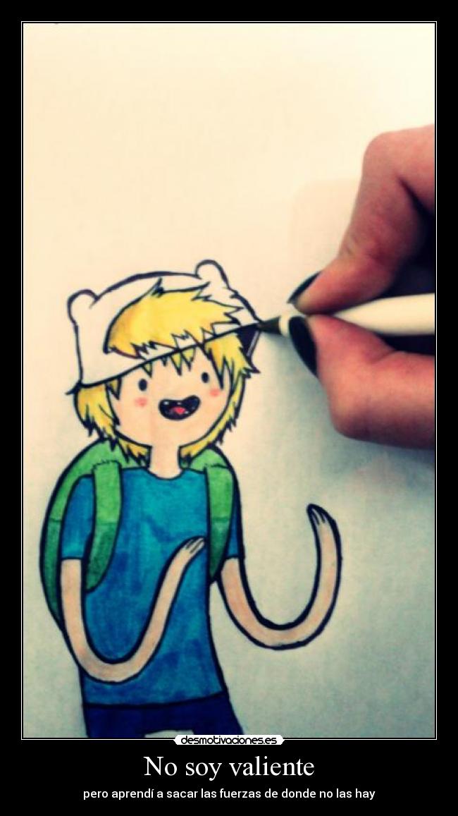 No soy valiente -