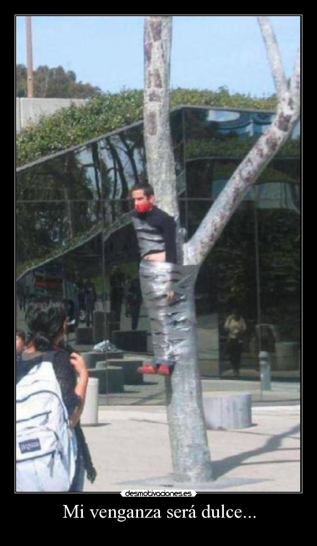Mi venganza será dulce... - 