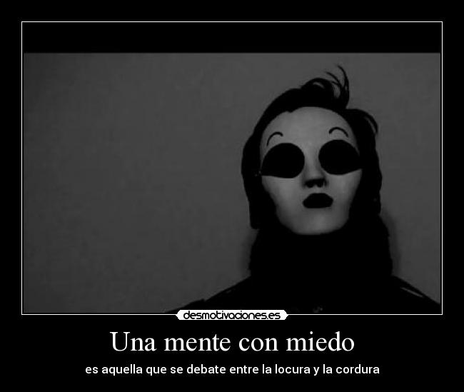 Una mente con miedo -