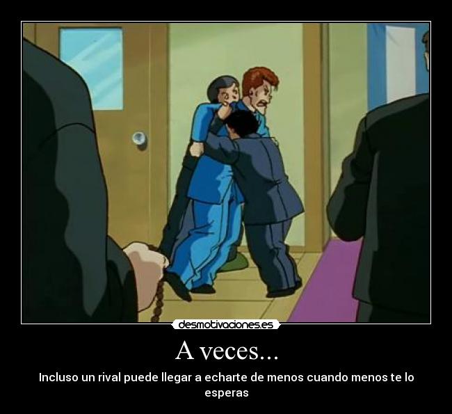 A veces... -