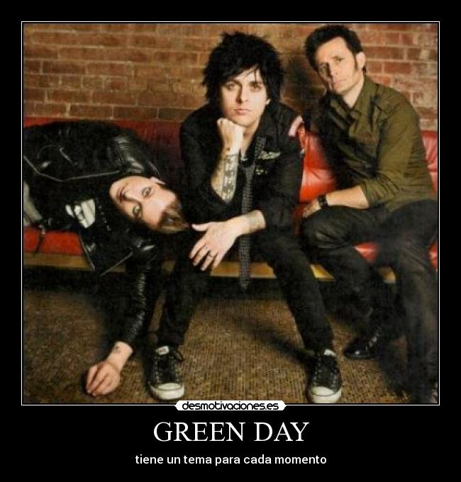 GREEN DAY - tiene un tema para cada momento