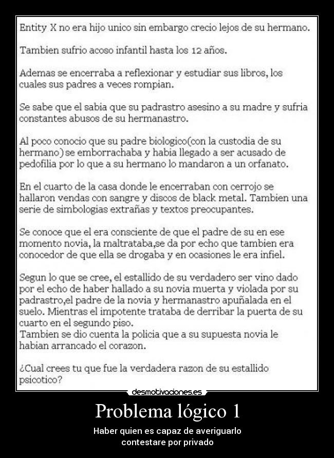 Problema lógico 1 - Haber quien es capaz de averiguarlo
contestare por privado