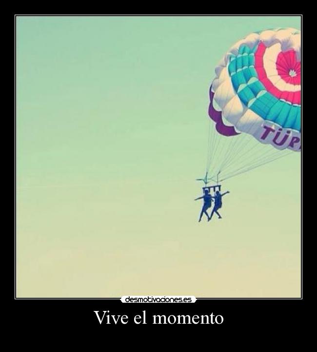 Vive el momento - 