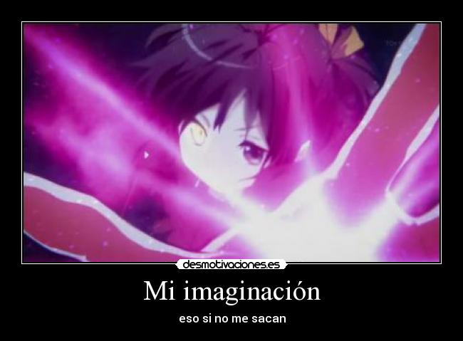 Mi imaginación - eso si no me sacan