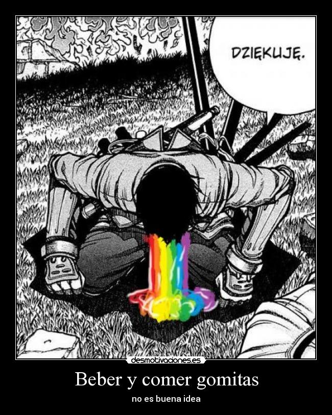 Beber y comer gomitas - no es buena idea