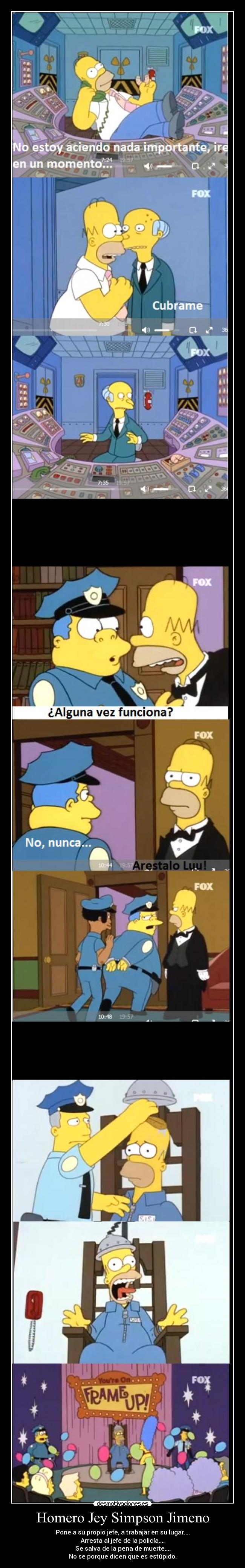 carteles homero jey the simpson jimeno pone propio jefe trabajar lugar arresta jefe pol desmotivaciones