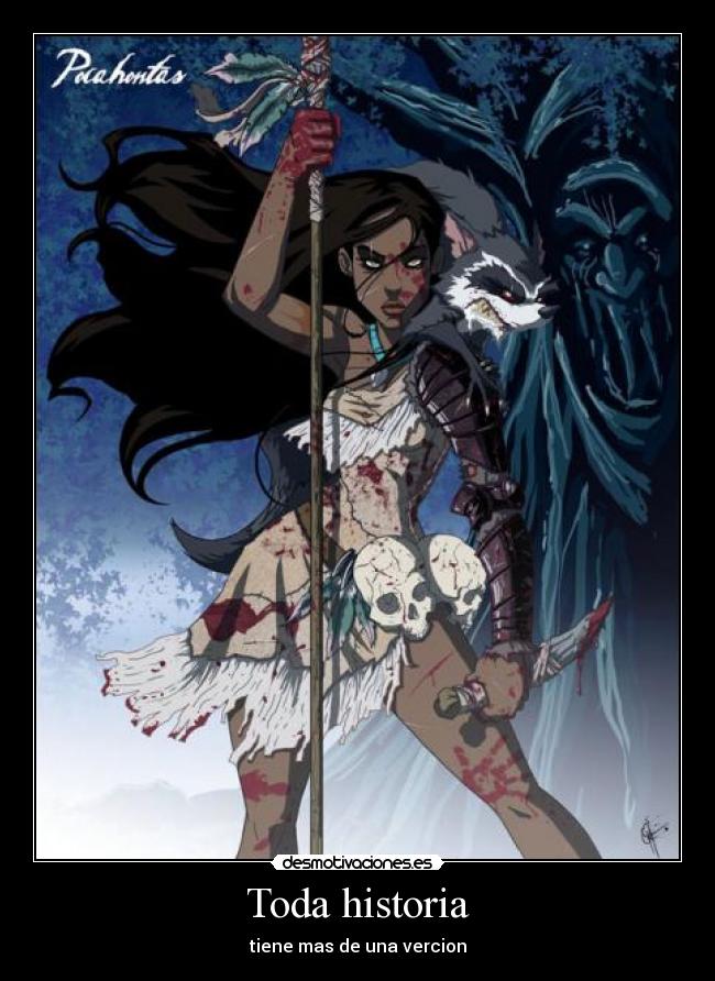 Toda historia - tiene mas de una vercion