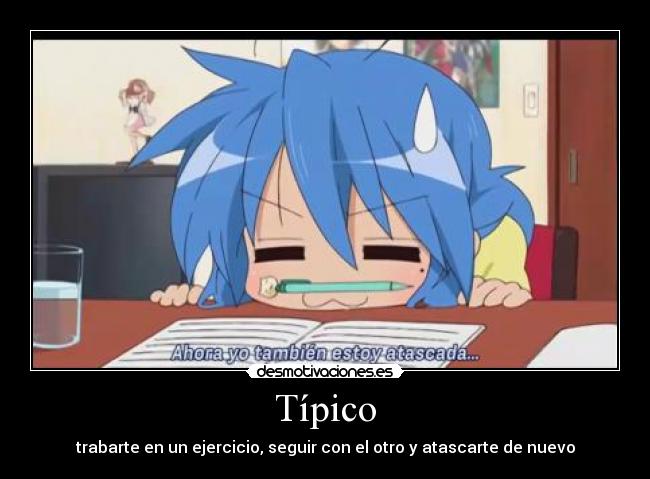 Típico - trabarte en un ejercicio, seguir con el otro y atascarte de nuevo