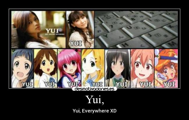 Yui, - 