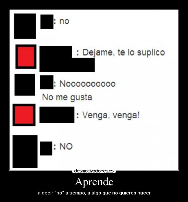 Aprende - a decir no a tiempo, a algo que no quieres hacer