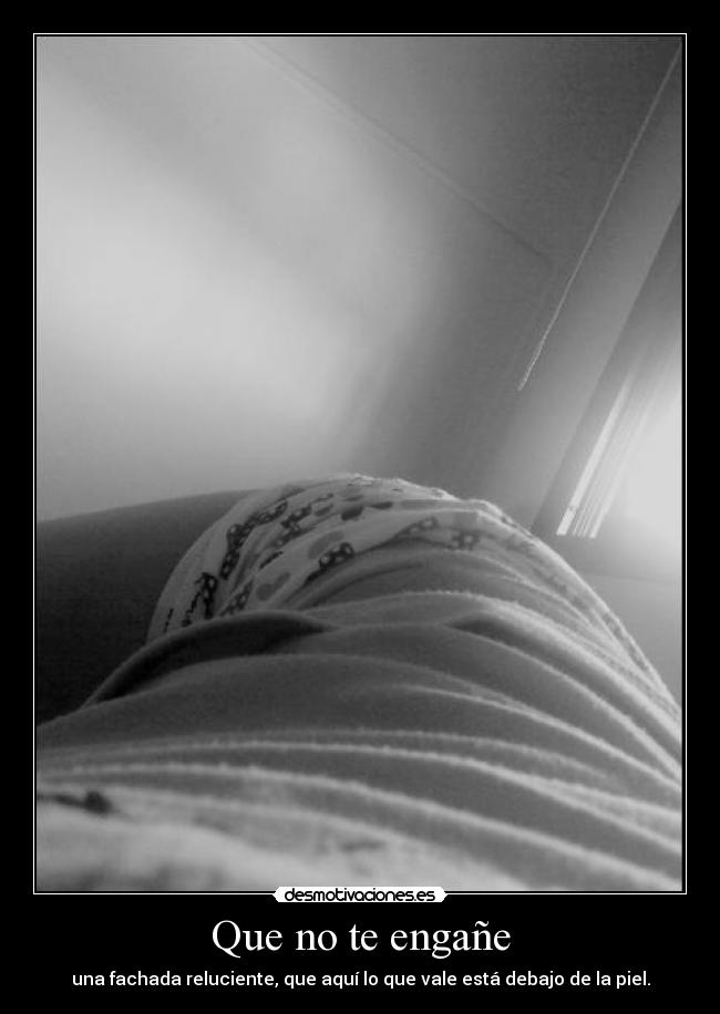 Que no te engañe -