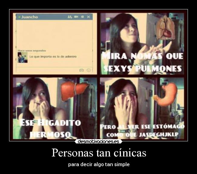 Personas tan cínicas -