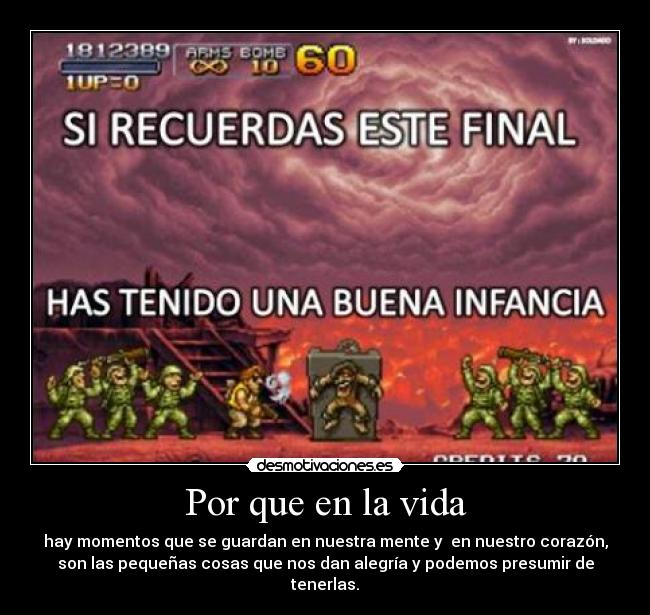 Por que en la vida - hay momentos que se guardan en nuestra mente y  en nuestro corazón,
son las pequeñas cosas que nos dan alegría y podemos presumir de
tenerlas.