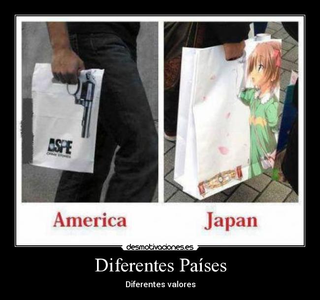 carteles anime manga america usa japon japan armas pistola diferentes paises diferentes valores desmotivaciones