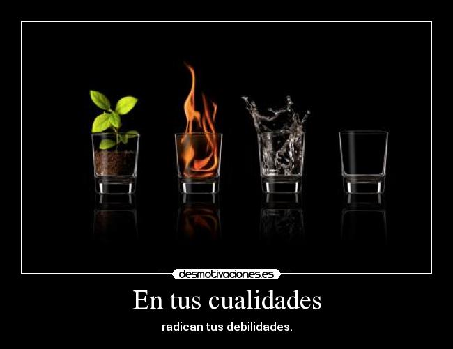 En tus cualidades -