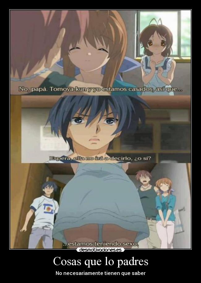 Cosas que lo padres - No necesariamente tienen que saber