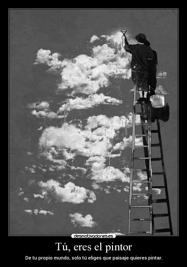 Tú, eres el pintor -