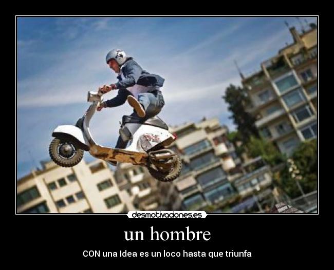 un hombre -