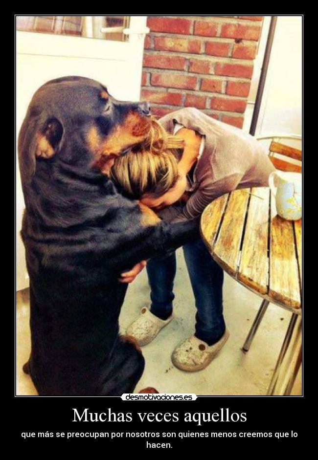 Muchas veces aquellos -