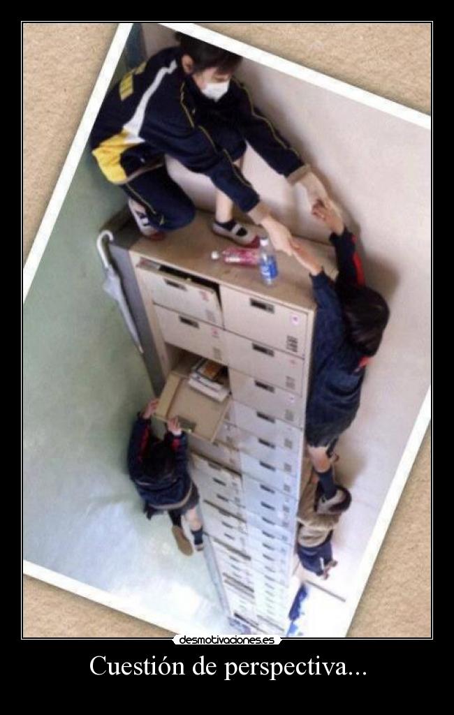 Cuestión de perspectiva... -