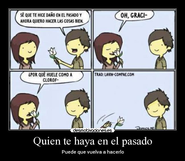 Quien te haya en el pasado - 