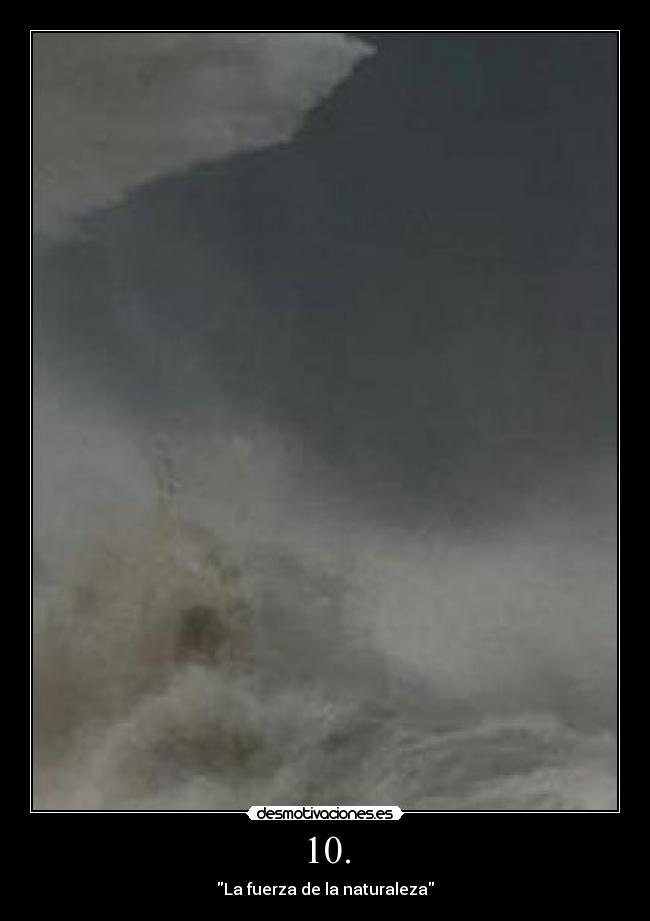 10. - La fuerza de la naturaleza