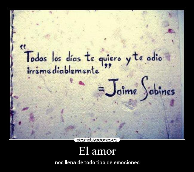 El amor - nos llena de todo tipo de emociones