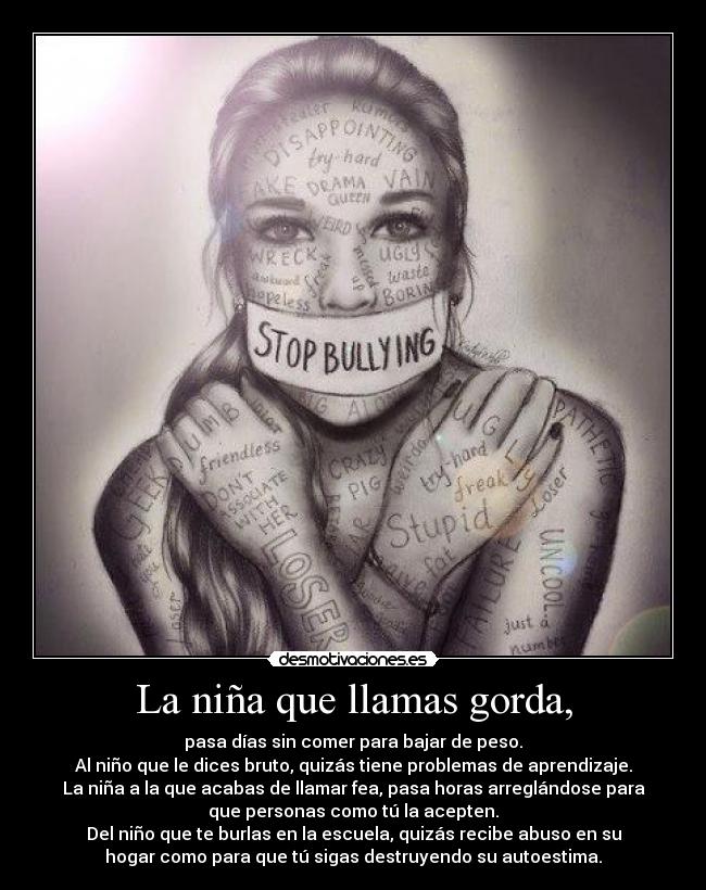 La niña que llamas gorda, -