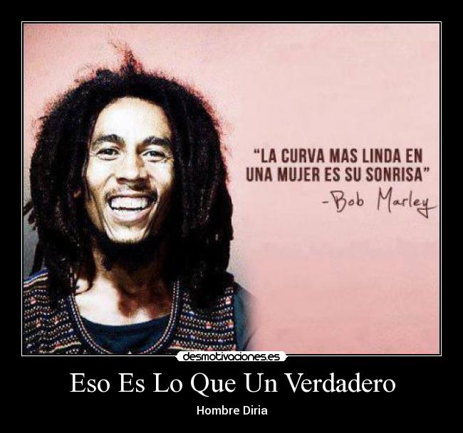 Eso Es Lo Que Un Verdadero -