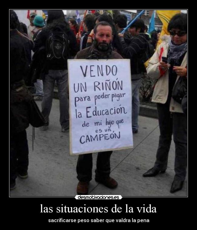 las situaciones de la vida - sacrificarse peso saber que valdra la pena