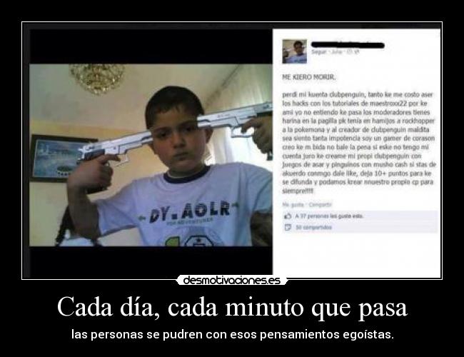 Cada día, cada minuto que pasa - las personas se pudren con esos pensamientos egoístas.