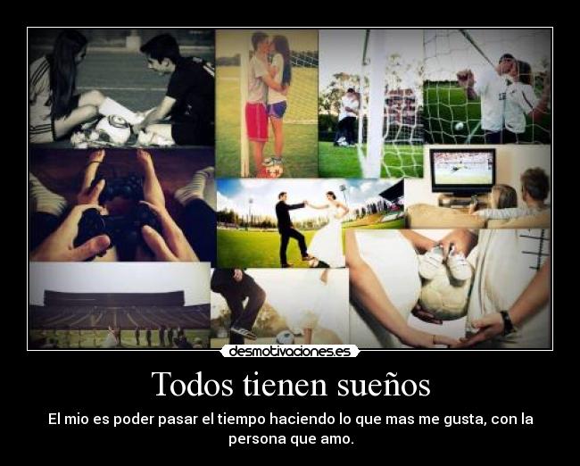 Todos tienen sueños -