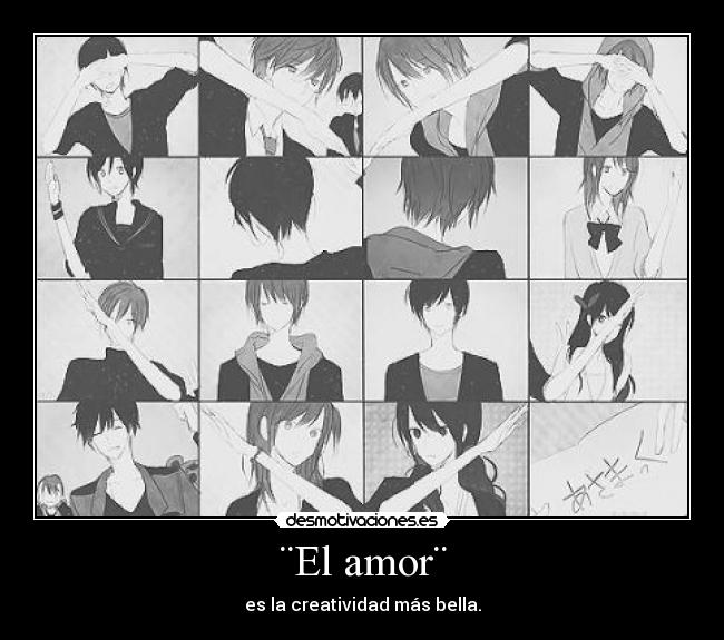 ¨El amor¨ - es la creatividad más bella.