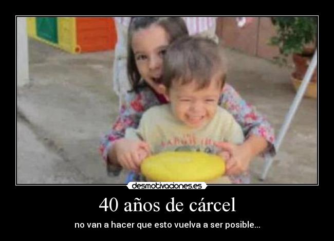 40 años de cárcel -