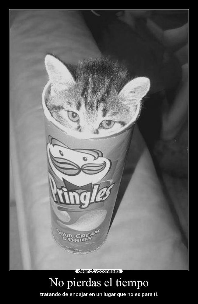 No pierdas el tiempo -