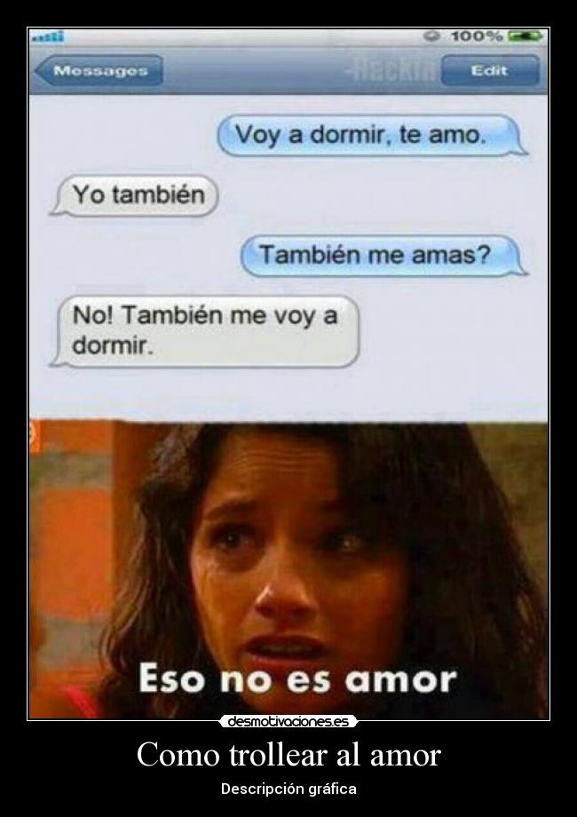 Como trollear al amor - Descripción gráfica