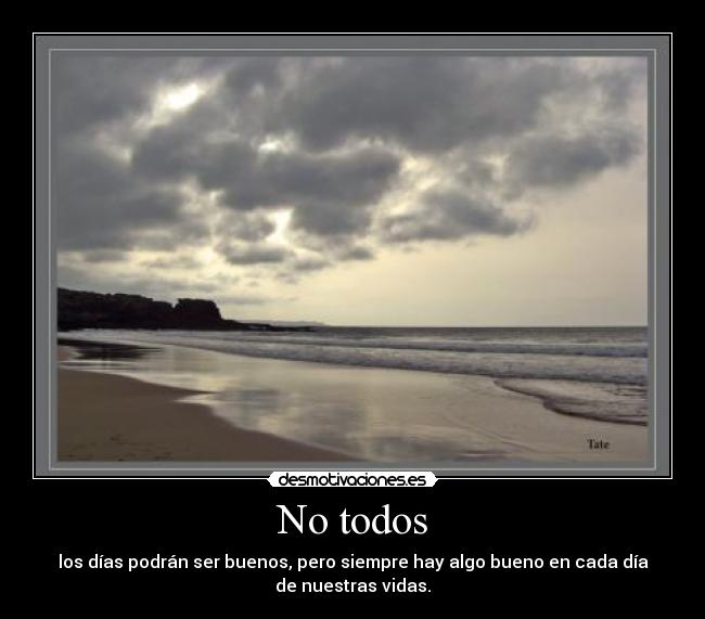 No todos -