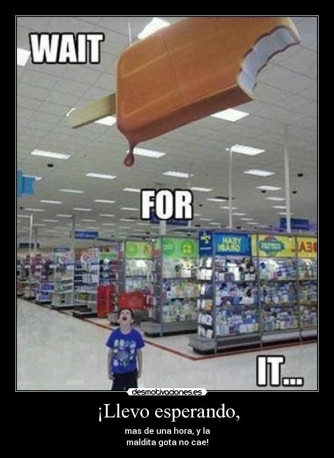 carteles lirico maldita gota hdp solo era esperar nunca paso desmotivaciones