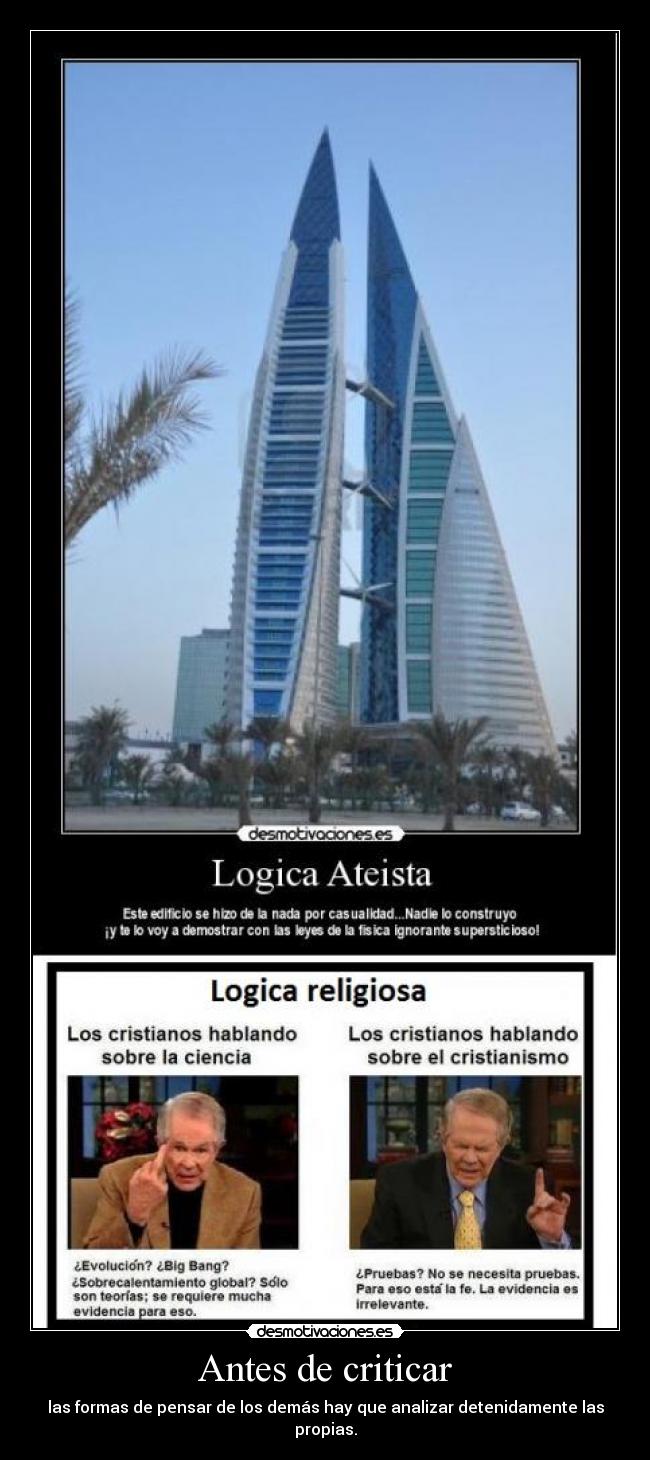 Antes de criticar - las formas de pensar de los demás hay que analizar detenidamente las propias.