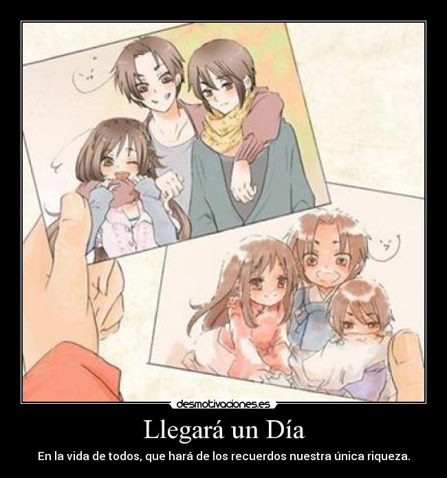 Llegará un Día - En la vida de todos, que hará de los recuerdos nuestra única riqueza.