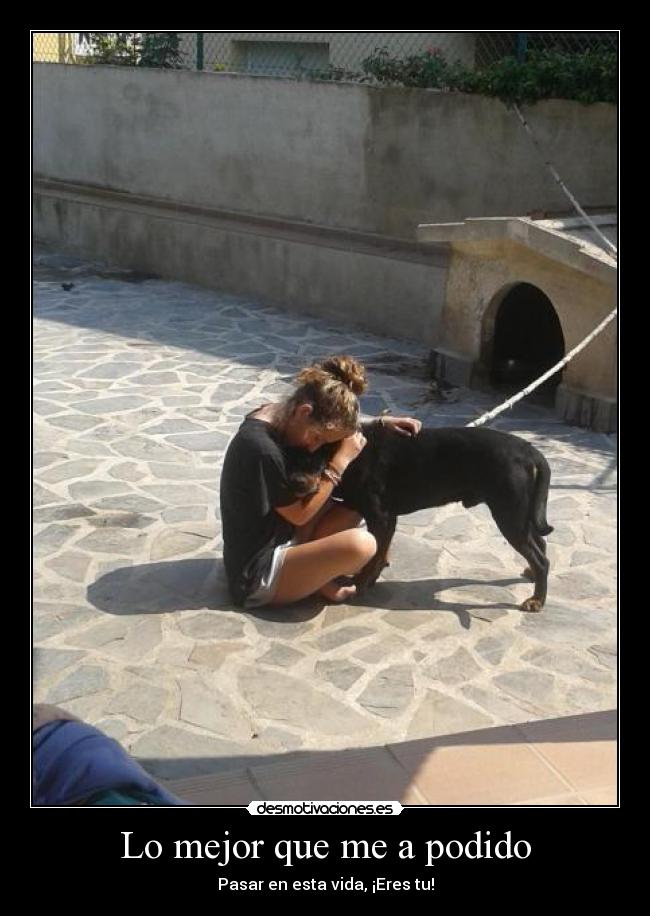 Lo mejor que me a podido - Pasar en esta vida, ¡Eres tu!