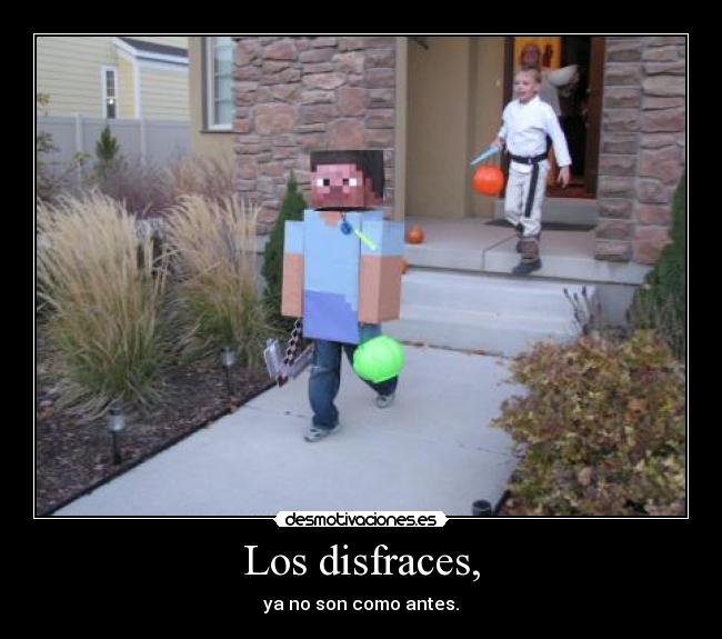 Los disfraces, -